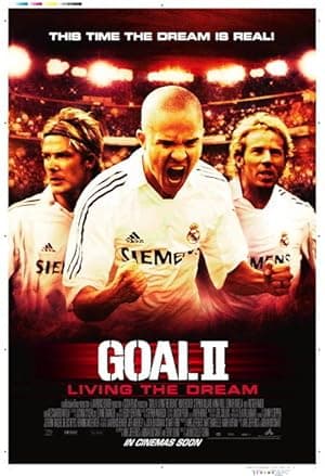 Poster for Goal II: Living the Dream